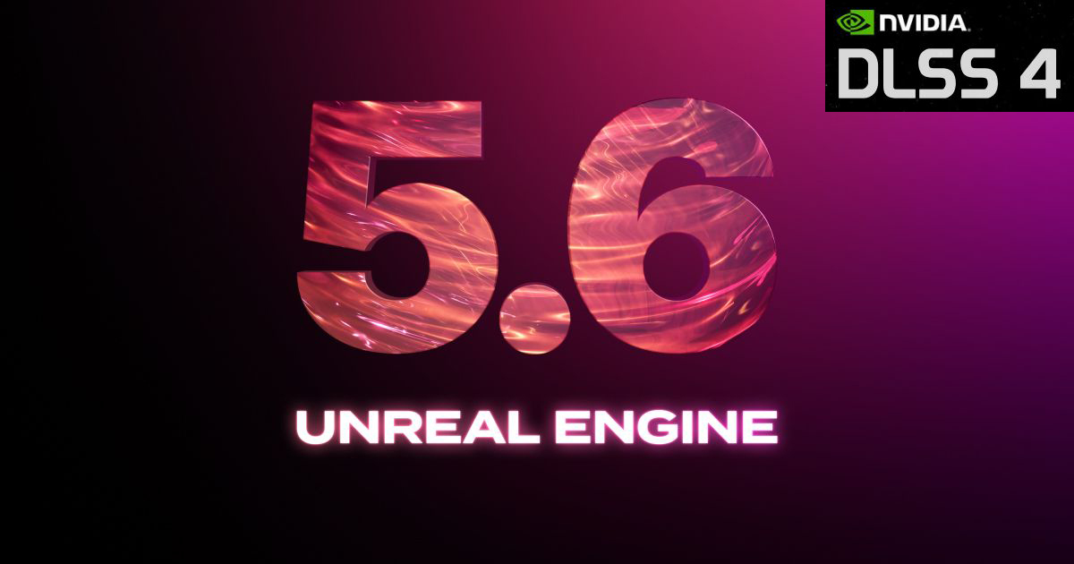 NVIDIA запускает плагин DLSS 4 для Unreal Engine 5.6 с технологией Transformer NVIDIA запускает плагин DLSS 4 для Unreal Engine 5.6 с технологией Transformer
