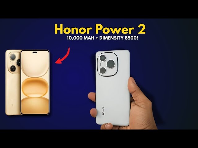 Honor Power 2: утечка раскрыла батарею на 10 000 мАч и чип Dimensity 8500 Honor Power 2: утечка раскрыла батарею на 10 000 мАч и чип Dimensity 8500