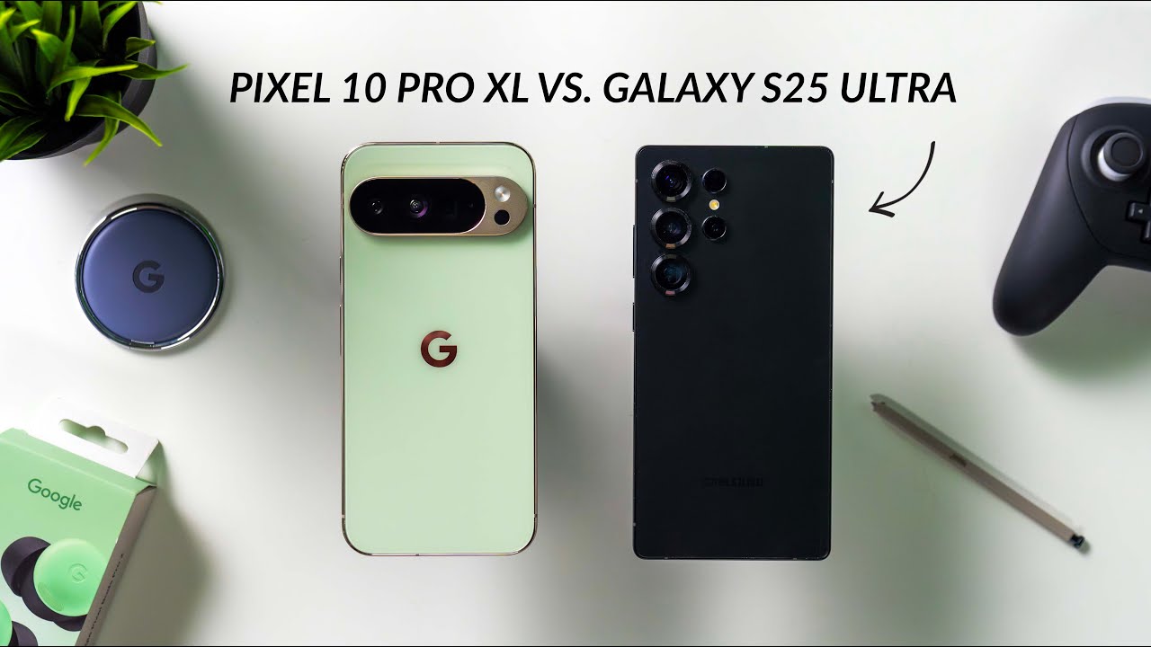 Pixel 10 Pro XL против Galaxy S25 Ultra: какая камера лучше?
