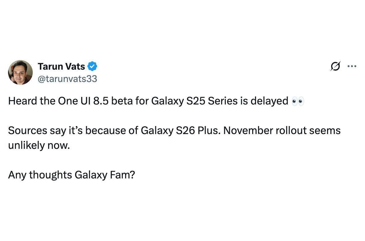 Задержка Galaxy S26 откладывает выход One UI 8.5 и раздражает владельцев Galaxy S25